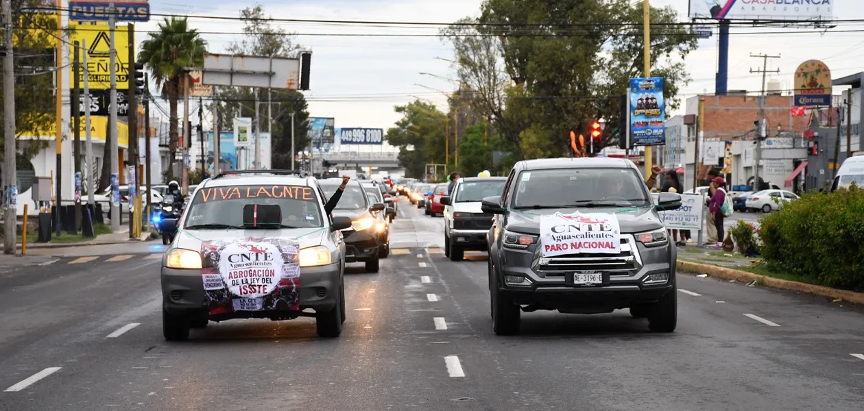 La CNTE paraliza Aguascalientes: Exigen derogar la Ley del ISSSTE