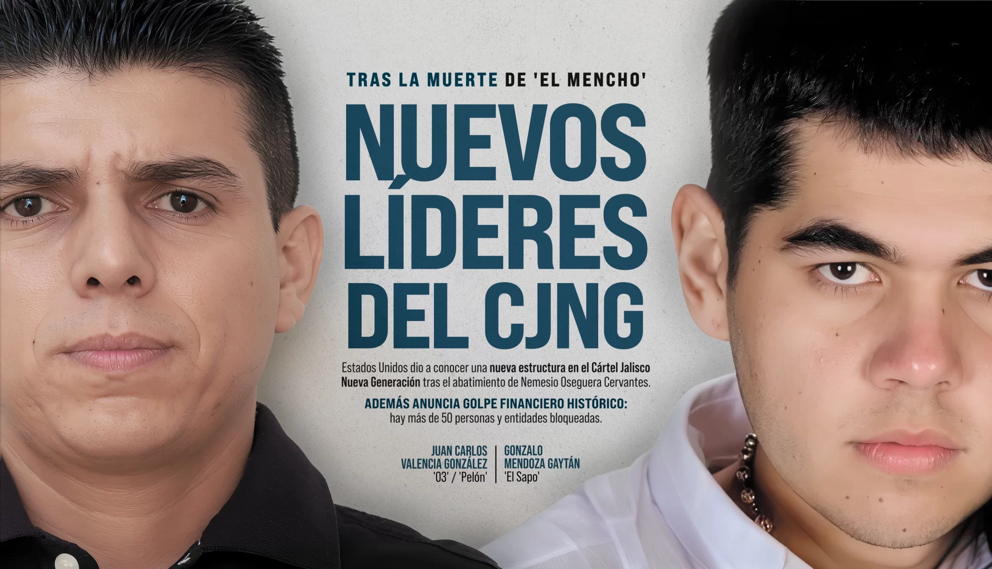 Nuevos líderes del CJNG 2