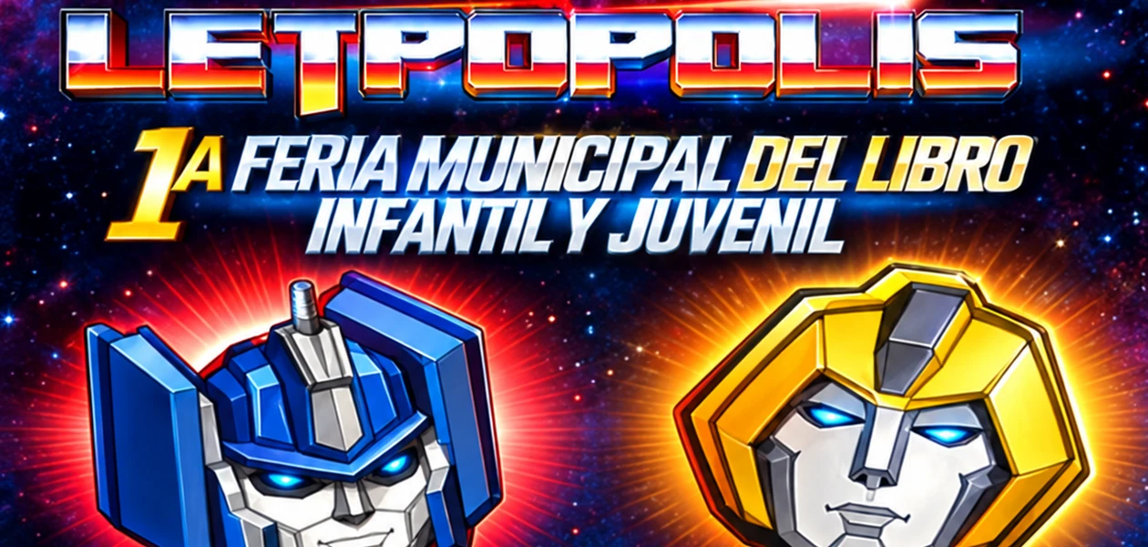 Invita a Letrópolis, la Primera Feria Municipal del libro infantil y juvenil